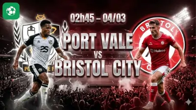 Nhận định bóng đá Port Vale vs Bristol City, 02h45 ngày 4/3