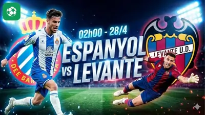 Nhận định bóng đá Espanyol vs Levante, 02h00 ngày 28/4