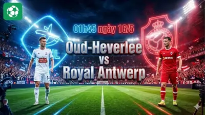 Nhận định bóng đá Oud-Heverlee vs Royal Antwerp, 01h45 ngày 16/5 