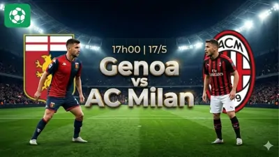 Nhận định bóng đá Genoa vs Milan, 17h00 ngày 17/5