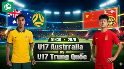 Nhận định bóng đá U17 Australia vs U17 Trung Quốc, 01h30 ngày 20/5