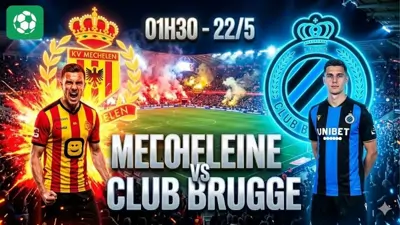 Nhận định bóng đá Mechelen vs Club Brugge, 01h30 ngày 22/5