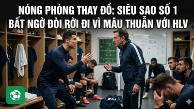 Nóng phòng thay đồ: Siêu sao số 1 bất ngờ đòi rời đi vì mâu thuẫn với huấn luyện viên