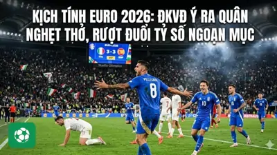 Kịch tính EURO 2026: ĐKVĐ Ý ra quân nghẹt thở, rượt đuổi tỷ số ngoạn mục ngày khai mạc!