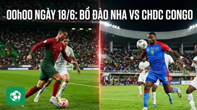 Nhận định trận đấu 00h00 ngày 18/6: Bồ Đào Nha vs CHDC Congo