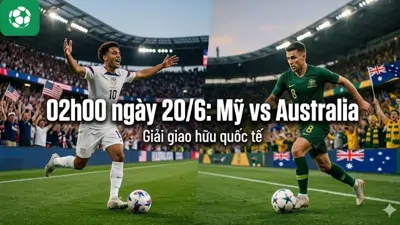 Nhận định trận đấu 02h00 ngày 20/6: Mỹ vs Australia