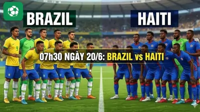 Nhận định trận đấu 07h30 ngày 20/6: Brazil vs Haiti