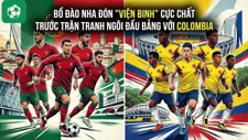 Bồ Đào Nha đón "viện binh" cực chất trước trận tranh ngôi đầu bảng với Colombia